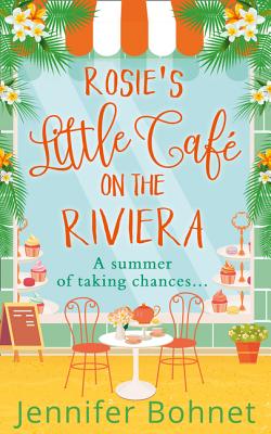 Rosie's Little Caf on the Riviera - Bohnet, Jennifer