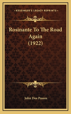 Rosinante to the Road Again (1922) - Dos Passos, John