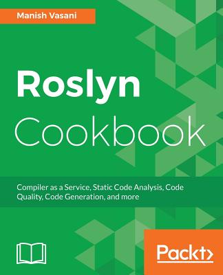 Roslyn Cookbook - Vasani, Manish