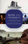 Ross and Cromarty: A Historical Guide