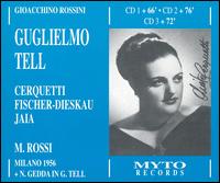Rossini: Guglielmo Tell - Anita Cerquetti (soprano); Antonio Pirino (tenor); Dietrich Fischer-Dieskau (bass); Enrico Campi (bass); Eva Marton (vocals);...