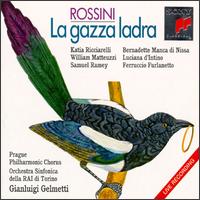 Rossini: La gazza ladra - Prague Philharmonic Choir (choir, chorus); RAI Symphony Orchestra, Turin; Gianluigi Gelmetti (conductor)