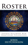 Roster: Fourth Regiment New Hampshire Volunteers