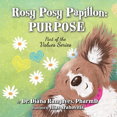 Rosy Posy Papillon: Purpose - Rangaves, Diana, Dr.