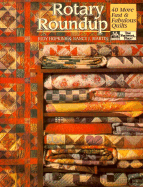 Rotary Roundup: 40 More Fast and Fabulous Quilts