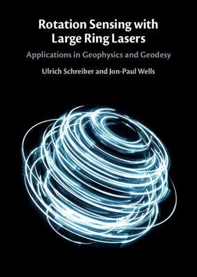 Rotation Sensing with Large Ring Lasers - Schreiber, Ulrich, and Wells, Jon-Paul