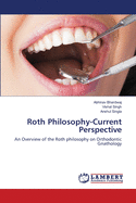 Roth Philosophy-Current Perspective