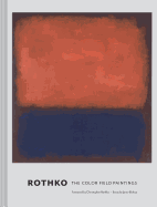 Rothko: The Color Field Paintings (Book for Art Lovers, Books of Paintings, Museum Books)