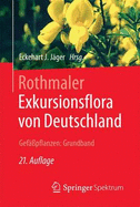 Rothmaler - Exkursionsflora Von Deutschland. Gef??pflanzen: Grundband