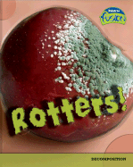 Rotters!: Decomposition