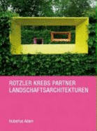 Rotzler Krebs Partner Landscape Architecture