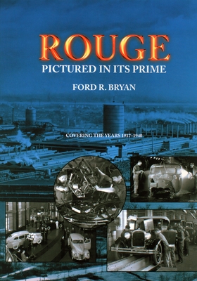 Rouge: Pictured in Its Prime - Bryan, Ford R