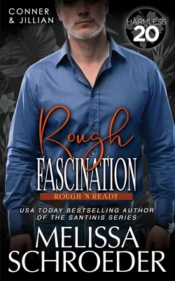 Rough Fascination: A Harmless World Novel - Schroeder, Melissa