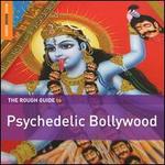 Rough Guide to Psychedelic Bollywood