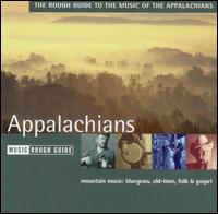 Rough Guide to the Music of the Appalachians - Various Artists