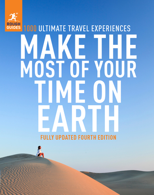 Rough Guides Make the Most of Your Time on Earth - Guides, Rough