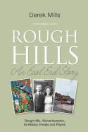 Rough Hills: An East End Story