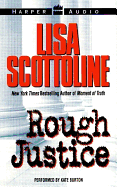 Rough Justice Low Price - Scottoline, Lisa, and Burton, Kate (Read by)