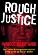 Rough Justice: Memoirs of a Gangster