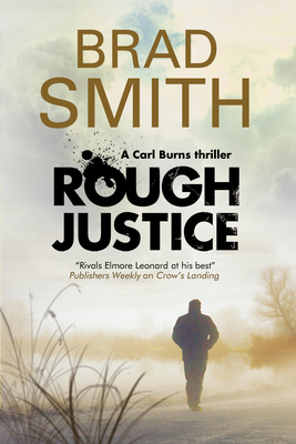 Rough Justice - Smith, Brad