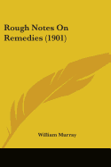 Rough Notes On Remedies (1901)