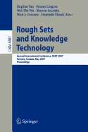 Rough Sets and Knowledge Technology: Second International Conference, RSKT 2007 Toronto, Canada, May 14-16, 2007 Proceedings