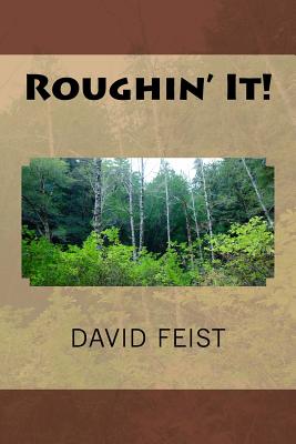 Roughin' It! - Feist, David