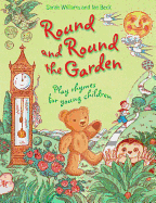 Round and Round the Garden - Williams, Sarah, and Beck, Ian (Contributions by)