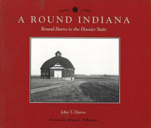 Round Indiana: Round Barns in the Hoosier State