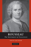 Rousseau: The Sentiment of Existence