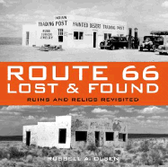 Route 66, Lost & Found: Ruins and Relics Revisited