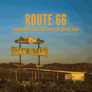 Route 66: Photographs and stories from the Mother Road