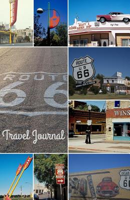 Route 66 Travel Journal: A Road Trip Notebook/Travel Journal/Diary - Wilhite, Shae, and Books, Sweetside