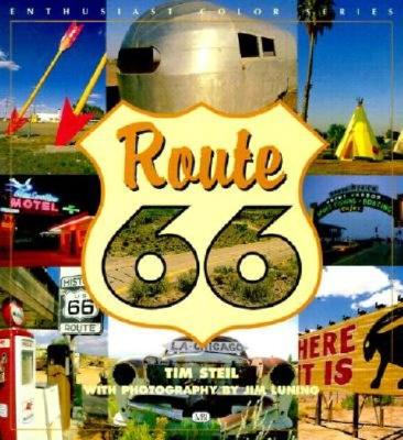 Route 66 - Steil, Tim, and Luning, Jim (Photographer)