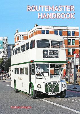 Routemaster Handbook: 2024 Edition - Morgan, Andrew