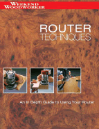 Router Techniques: A Comprehensive Guide to Using Routers - Schmidt, Philip