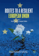 Routes to a Resilient European Union: Interdisciplinary European Studies