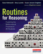 Routines for Reasoning: Fostering the Mathematical Practices in All Students