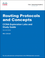 Routing Protocols and Concepts: CCNA Exploration Labs and Study Guide
