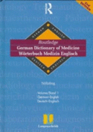 Routledge German Dictionary of Medicine Worterbuch Medizin Englisch: Vol 1: German-English - Dr med Fritz-Jurgen Nohring