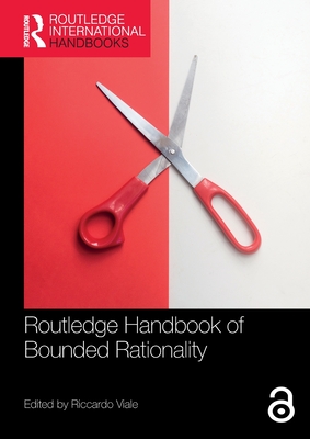 Routledge Handbook of Bounded Rationality - Viale, Riccardo (Editor)