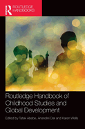 Routledge Handbook of Childhood Studies and Global Development