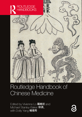 Routledge Handbook of Chinese Medicine - Lo, Vivienne