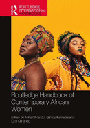 Routledge Handbook of Contemporary African Women