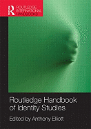 Routledge Handbook of Identity Studies