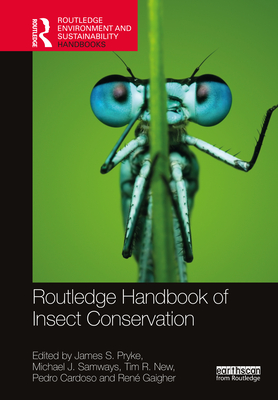 Routledge Handbook of Insect Conservation - Pryke, James S (Editor), and Samways, Michael J (Editor), and New, Tim R (Editor)