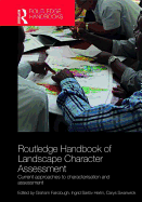 Routledge Handbook of Landscape Character Assessment: Current Approaches to Characterisation and Assessment