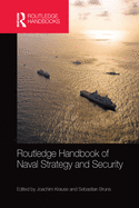 Routledge Handbook of Naval Strategy and Security