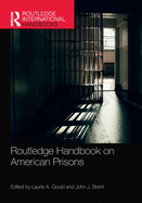 Routledge Handbook on American Prisons