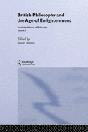 Routledge History of Philosophy Volume V: British Empiricism and the Enlightenment